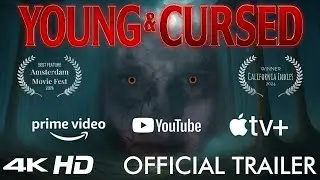 Young & Cursed (2025) | Official 4K Movie Trailer #2 | Horrific Supernatural Thriller- Now Streaming