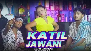 KATIL JAWANI - Skg rapper feat- @RupyarOfficial  | official music video | hit song | 2025 |