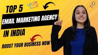Top 5 Email Marketing Agency in India: Boost Your Business with Expert Email Marketing Agency