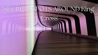 Kings Cross | Platform 9 3\4, Tunnel of Light & Coal Drops Yard