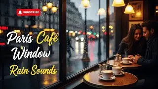 Paris Café Window Rain Sounds ☕️ | Ambient French Jazz for Focus