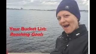 Your Bucket List: Reaching Goals with Emotional Freedom Techniques