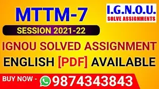 MTM 7 Solved Assignment 2021-22 in English, MTTM-7 Solved Assignment 2022, MTM 7 Assignment