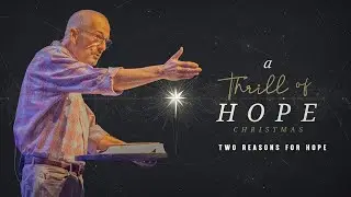 Two Reasons for  Hope