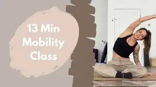 13 Min Mobility Class