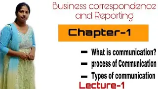 #LectureNo.1 chapter-1 COMMUNICATION | BCR[ Business correspondence and reporting] | CA Foundation