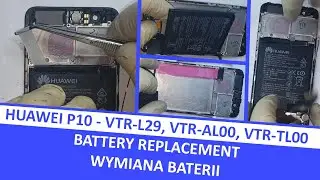HUAWEI P10 VTR L29 VTR AL00 VTR TL00 - battery replacement / wymiana baterii