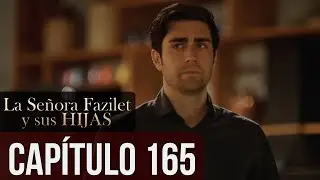 La Se&ntilde;ora Fazilet y Sus Hijas Cap&iacute;tulo 165 (Audio Espa&ntilde;ol)