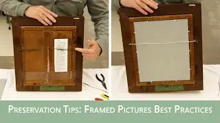 Preservation Tips: Framed Pictures Best Practices