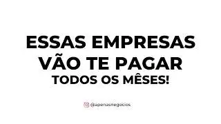 2 A&Ccedil;&Otilde;ES QUE PAGAM DIVIDENDOS TODOS OS MESES