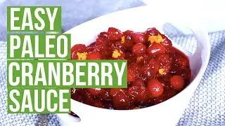 3-Ingredient Paleo Cranberry Sauce | Cook Eat Well