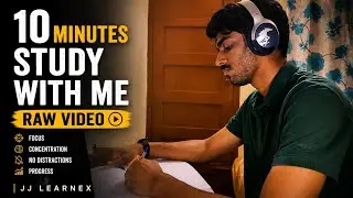 Study With Me | 10 Minutes| Raw Video | JJ Learnex 