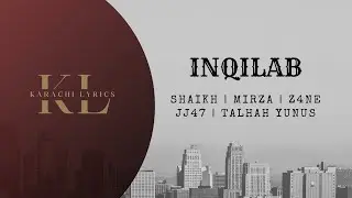 INQILAB - Fury Rapsters | JJ47 | Talhah Yunus | Prod. By Jhokay | Karachi Lyrics (Lyrical Video)