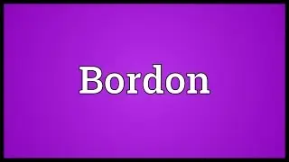 Bordon Meaning