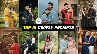 TOP 10 Couple Photo Editing Prompts | Gemini Couple Photo Edit Prompt