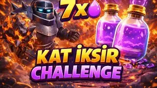 7xKAT İKSİR CHALLENGE (KİM DAHA GAY) MÜCADELESİ CLASH ROYALE