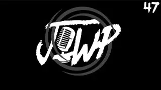 JOWP Podcast #47 | The Top G's Mystery Sauce