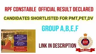 RPF CONSTABLE OFFICIAL RESULTS DECLARED||CANDIDATES SHORTLISTED FOR PET 2019