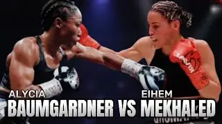 ALYCIA BAUMGARDNER VS ELHEM MEKHALED BOXING HIGHLIGHTS