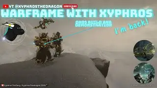 Warframe with Xyphros | Onos Build Demonstration (400 Subscriber Thank You Video)