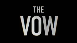 The Vow's opening