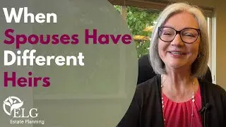 When Spouses Have Different Heirs