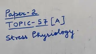 P2 Topic-57 A  Stress Physiology | Agriculture Optional