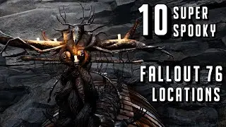 10 Super Spooky Fallout 76 Locations