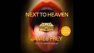 Next To Heaven: A Novel - James Frey