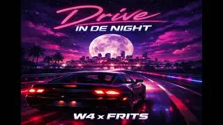 FRITS x W4 - drive in the night