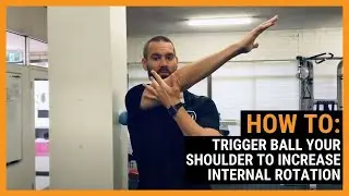 How To Trigger Ball Your Shoulder To Increase Interal Rotation   Fieldwork Health