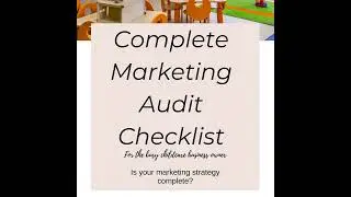 Ultimate Marketing Audit Checklist for Busy Childcare Business Owners