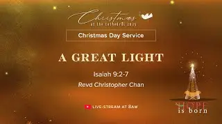 Christmas Day Service • 8am, 25 Dec 2025