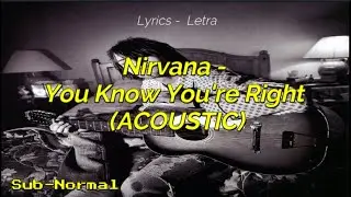Nirvana - You Know You're Right (ACOUSTIC) 