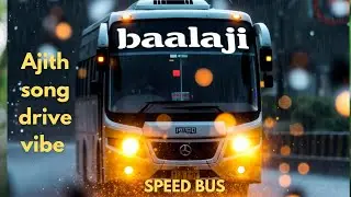 Ajith song drive vibe 💥☠️⚡speed bus ⚡