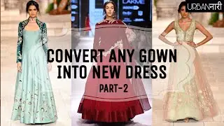 CONVERT ANY GOWN INTO NEW DRESS | RECYCLE OLD GOWNS | #recycle #clothing #repurpose #diy #fashion
