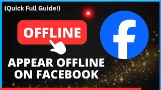 How to Mark Yourself Offline on Facebook: Stay Invisible to Friends