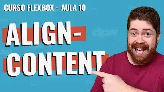 align-content - Curso Flexbox - Aula 10