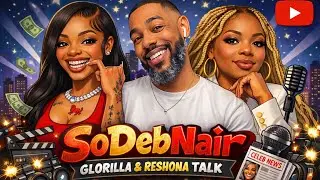 Reshona  BREAKS Silence | GloRilla&rsquo;s Sister &ldquo;We&rsquo;re BROKE&rdquo; | Royce, Laura & Evelyn Basketball Wives