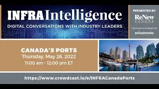 InfraIntelligence: Expanding Capacity at Canada's Ports