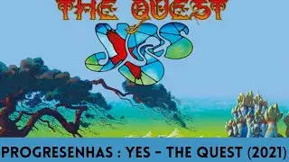 Yes - The Quest : Resenha | PROGLAND