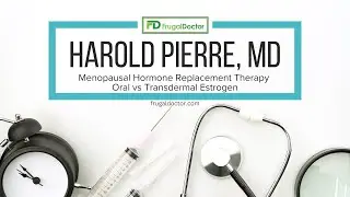 Menopausal Hormone Replacement Therapy Oral vs Transdermal Estrogen