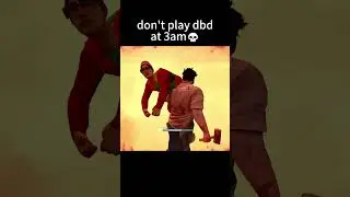 don't play dbd at 3am💀 #dbd #deadbydaylight #deadbydaylightsurvivor