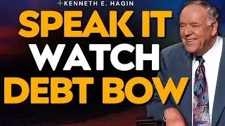 Speak 7 Verses for 7 Days: Watch Debt Bow | GOD&rsquo;S WORD FAITH, COVENANT - Kenneth E Hagin