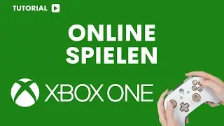 Wie kann ich mit der Xbox One online spielen
