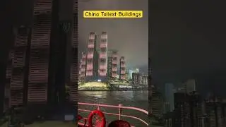 China's Tallest Buildings 🇨🇳 | Sky-High Wonders in 4K!