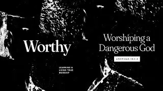 Worshiping a Dangerous God  | Andy Snider | Radiant Church of Austin