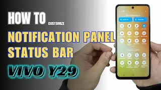 How to customize Notification Panel | Status bar Vivo Y29