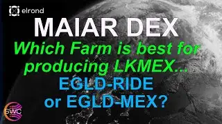 Maiar DEX: Which Farm earns the most LKMEX: EGLD-MEX or EGLD-RIDE?? Realtime Test Reveals The Answer
