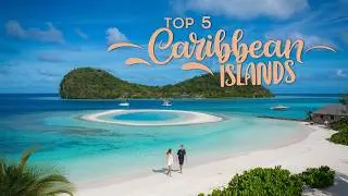 Top 5 Best Caribbean Islands for Couples' Paradise!